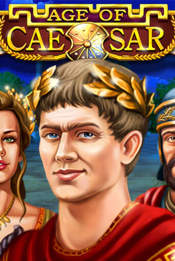 Бесплатная игра Age of Caesar | Вулкан Казино играть онлайн