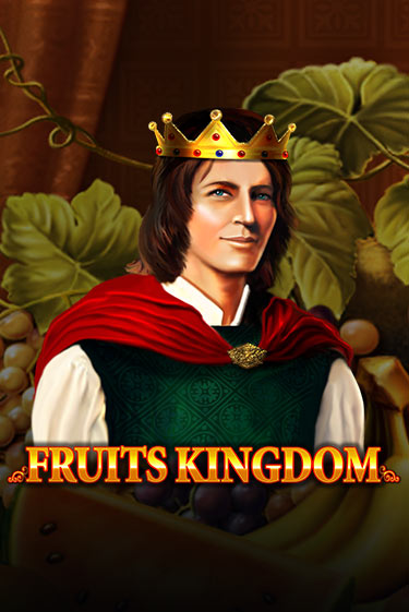 Бесплатная игра Fruits Kingdom | Вулкан Казино играть онлайн
