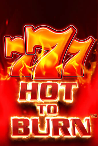 Бесплатная игра Hot to Burn | Вулкан Казино играть онлайн