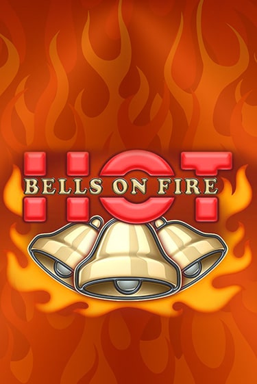 Бесплатная игра Bells on Fire Hot | Вулкан Казино играть онлайн