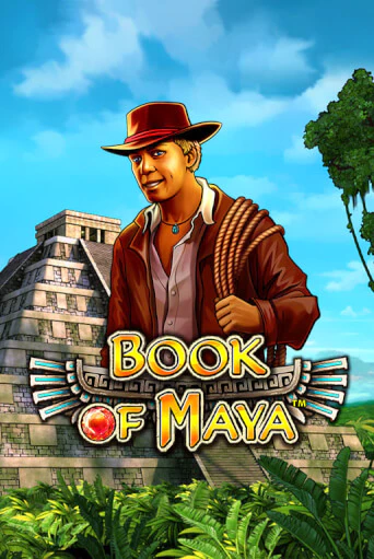 Бесплатная игра Book of Maya | Вулкан Казино играть онлайн