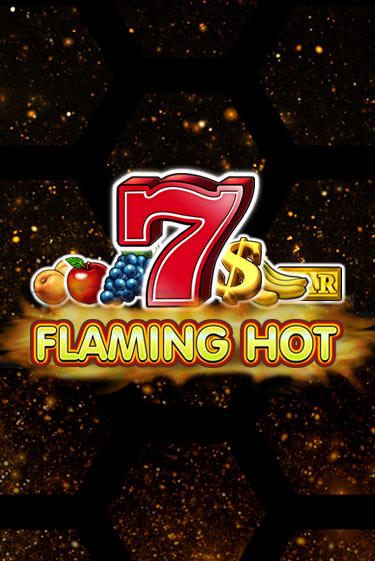 Бесплатная игра Flaming Hot | Вулкан Казино играть онлайн