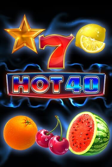 Бесплатная игра Hot 40 | Вулкан Казино играть онлайн
