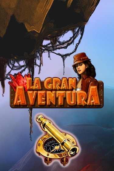 Бесплатная игра La Gran Aventura | Вулкан Казино играть онлайн